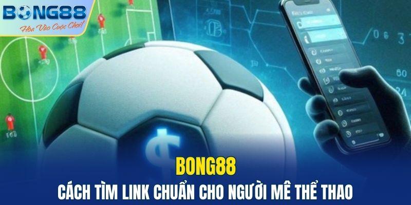 link vào Bong88